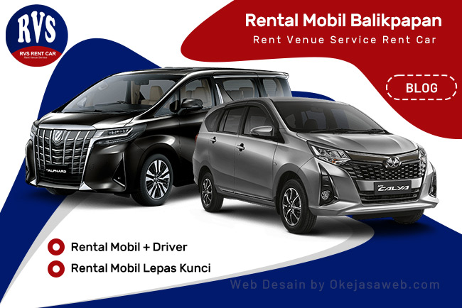Rental Mobil Balikpapan Plus Driver dan Lepas Kunci